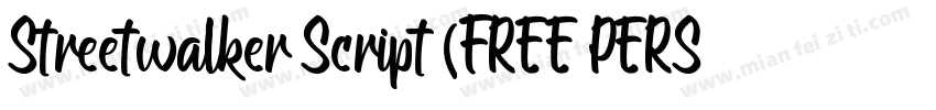 Streetwalker Script (FREE PERSO字体转换